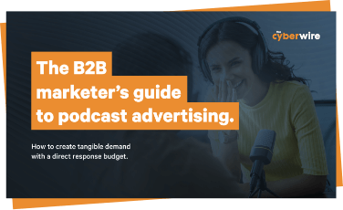 The B2B Marketer’s Guide to Podcast Advertising